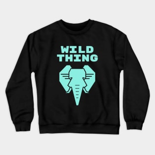 Wild Thing,  Elephant, Wildlife, Asian Elephant, Animal, Earth Shot, Outer Wilds Crewneck Sweatshirt